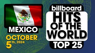 Billboard Hits of The World Mexico Top 25 October 5th 2024 [upl. by Nguyen932]