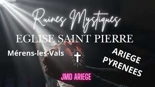 Ruines Mystiques lÉglise SaintPierre à MérenslesVals  Un Joyau du 10e Siècle à 1153m dAltitude [upl. by Wieche]