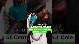 50 Cent Reacts To J Cole’s Port Antonio “wouldn’t of lost” Line [upl. by Enomes]