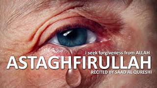 أستغفر الله ASTAGHFIRULLAH 100 Times [upl. by Handbook]