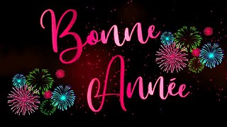 BONNE ANNÉE ♡ MEILLEURS VOEUX ♡ NOUVEL AN ❥ CARTES DE VOEUX [upl. by Allimac]