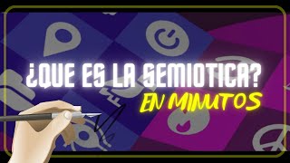 ¿QUE ES LA SEMIOTICA en minutos [upl. by Attenal]