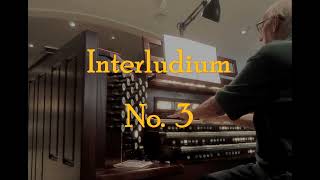 Interludium No 3 [upl. by Ytirahc]