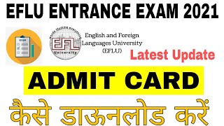 Eflu Entrance Exam Admit Card 2021  How to Download Eflu Admit Card  Education Jone [upl. by Anitnahs543]