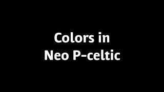 Colors in Neop CelticGalloBrythonic [upl. by Steel]