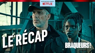 BRAQUEURS  Le récap S1  Netflix France [upl. by Akcirehs755]