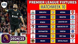 EPL FIXTURES TODAY  MATCHWEEK 10  PREMIER LEAGUE FIXTURES 202425  EPL FIXTURES 202425 [upl. by Burnside]