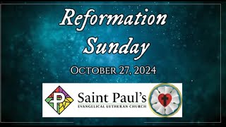 Reformation Sunday  10272024 [upl. by Irrem]