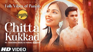 Chitta Kukkad Official Video  Mitti  Folk Vibes of Punjab  Latest Punjabi Songs 2023 [upl. by Lesli]