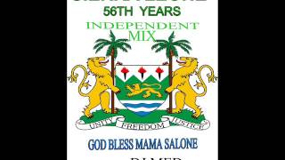 SIERRA LEONE MUSIC 2017 56 YEARS INDEPENDENT MEGAMIX BY DJ MED [upl. by Floss505]