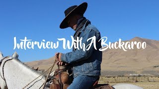 Interview With A Buckaroo [upl. by Reifnnej207]