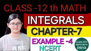 EXAMPLE 4 CHAPTER 7 INTEGRALS CLASS 12 th NCERT MATH SOLUTION [upl. by Erica]