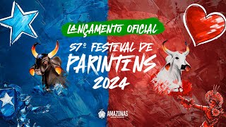 Vídeo Oficial de Lançamento do 57º Festival de Parintins 2024 [upl. by Harmaning]