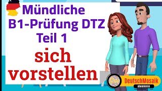 sich vorstellen  Prüfung B1 DTZ Teil 1 Sprechen [upl. by Venita]