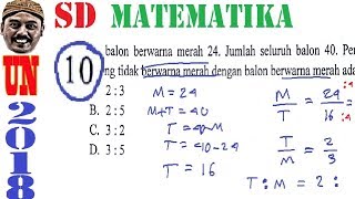 pembahasan soal UNBK SD 2018 matematika  UN SD 2018 No 10 perbandingan [upl. by Ellita]