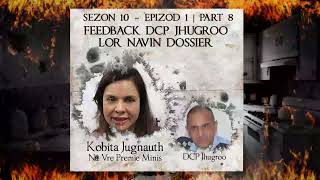 S10 E1 P8  Feedback DCP Jhugroo lor Navin dossier  Kobita amp DCP Jhugroo [upl. by Akelahs728]