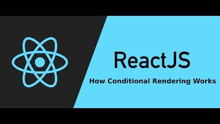 React JS 14 How Conditional Rendering Works [upl. by Hazen]