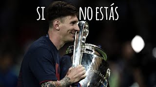 Lionel Messi  Si No Estás Iñigo Quintero 🙏🏻  Emocional  Goals amp Skills 2023 ᴴᴰ [upl. by Manoff]