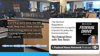 The Nuclear Regulatory Commission is urged improve its policy for fission materials [upl. by Haronid]