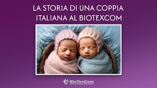 Il Cammino verso la Genitorialità La Storia di una Coppia Italiana al BioTexCom 2024 [upl. by Holofernes298]