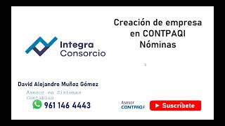 Cómo crear una empresa en CONTPAQi Nóminas contador nómina [upl. by Jobina]