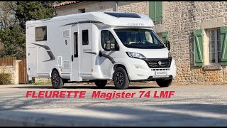 Camping car FLEURETTE Magister 74 LMF Edition 55 [upl. by Nigen]