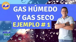 Gas Húmedo y Gas Seco  Ejemplo 1 [upl. by Watkins]