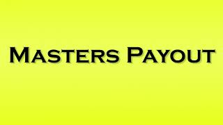 Pronunciation of Masters Payout [upl. by Hatokad]