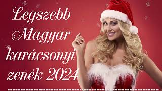 Legszebb magyar karácsonyi dalok 🎄 A 50 Legjobb magyar karácsonyi dalok 2024 🎄 Karácsonyi Zenék Mix [upl. by Ellehcit130]