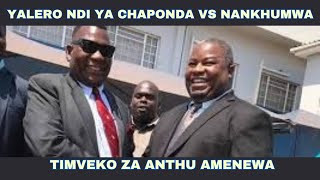 YALERO NDI YA CHAPONDA VS NANKHUMWA TIMVEKO ZA ANTHU AMENEWA [upl. by Ardnuassac]