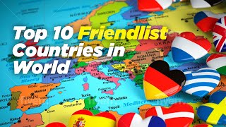 Top 10 Friendliest Countries In The World [upl. by Eipper]