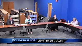 September 9th 2024 Methuen School Committee [upl. by Lidstone]