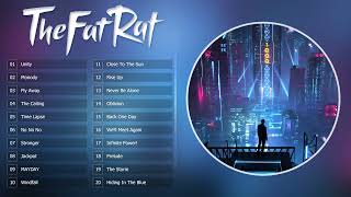 Top 30 songs of TheFatRat 2023  Best Of TheFatRat  TheFatRat Mega Mix [upl. by Yliram]