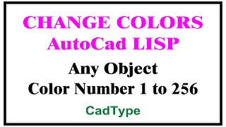 how to change color of selected features in autocad using Lisp  Cadtype  LISP  CTL8 [upl. by Orran66]