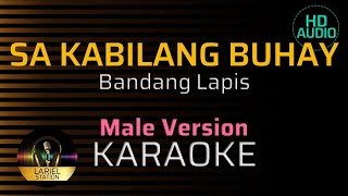 SA KABILANG BUHAY  KARAOKE  Male Lower key [upl. by Nnylyar354]