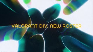 DopeNess VALORANT DIV New Roster [upl. by Ayala]