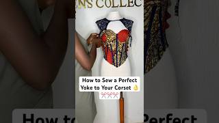 How to Sew a Perfect Yoke to Your Corset👌✂️✂️✂️corset [upl. by Emmaline]