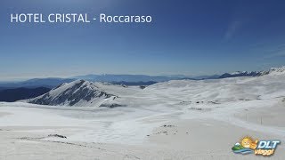 HOTEL CRISTAL  Roccaraso  ABRUZZO [upl. by Nannarb187]