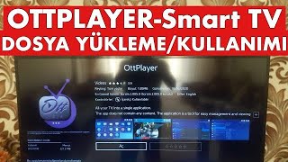 OTT Player Dosya Yükleme Smart TV Kullanımı [upl. by Animrelliug]