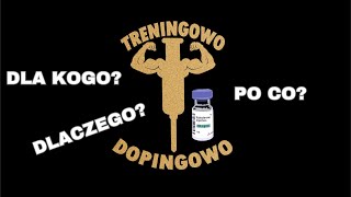 DopingowoTreningowoWspomaganie Po co i dla Kogo [upl. by Florian525]