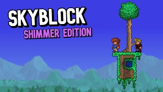 What if you added Shimmer to Terraria Skyblock [upl. by Llecrup]