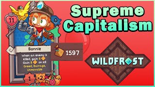 Supreme Capitalism Bonnie Wildfrost Bloonfrost [upl. by Atcele]