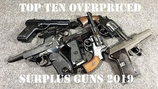 Top 10 Overpriced Military Surplus Firearms of 2019 [upl. by Valdis576]