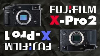 Fuji XPro2 Vs Fuji XPro1 What´s new [upl. by Latsirk608]