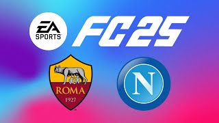 ROMA VE NAPOLİ FC 25TE GERİ Mİ DÖNÜYOR [upl. by Lilac]