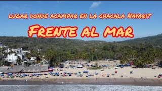 Donde acampar en la chacala Nayarit [upl. by Ahseekal321]