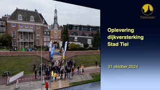 20241031 Tiel Oplevering Dijkversterking [upl. by Nadabas728]