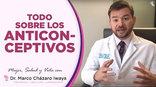 ANTICONCEPTIVOS 👉 Beneficios Riesgos y Mitos  Dr Marco Cházaro [upl. by Agneta]