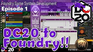 DC20 to Foundry VTT  System Development Series Part 1 [upl. by Rachel]