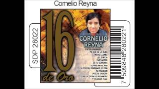 Tu traicion  Cornelio Reyna [upl. by Kries187]